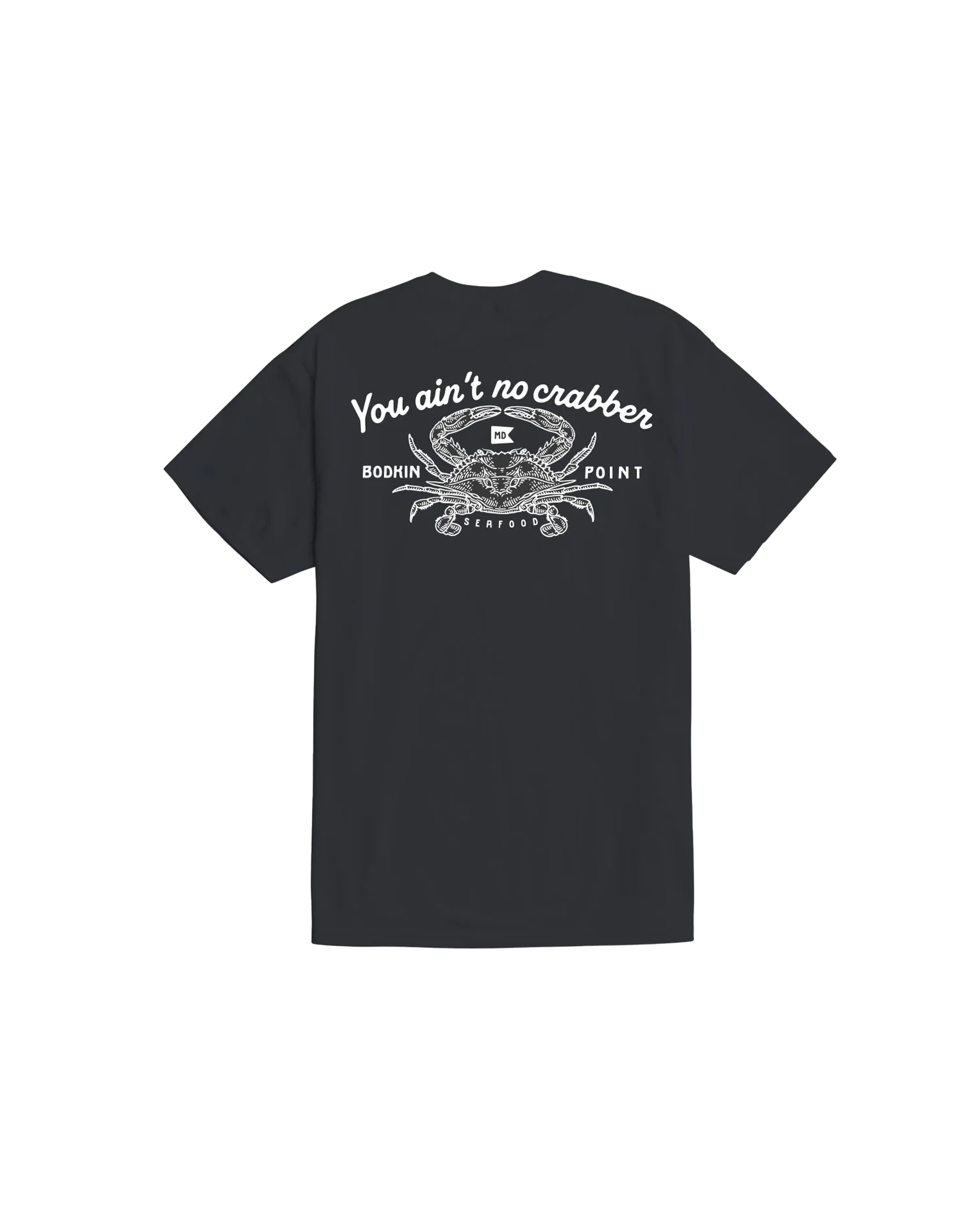 You Aint No Crabber Stock T-Shirt